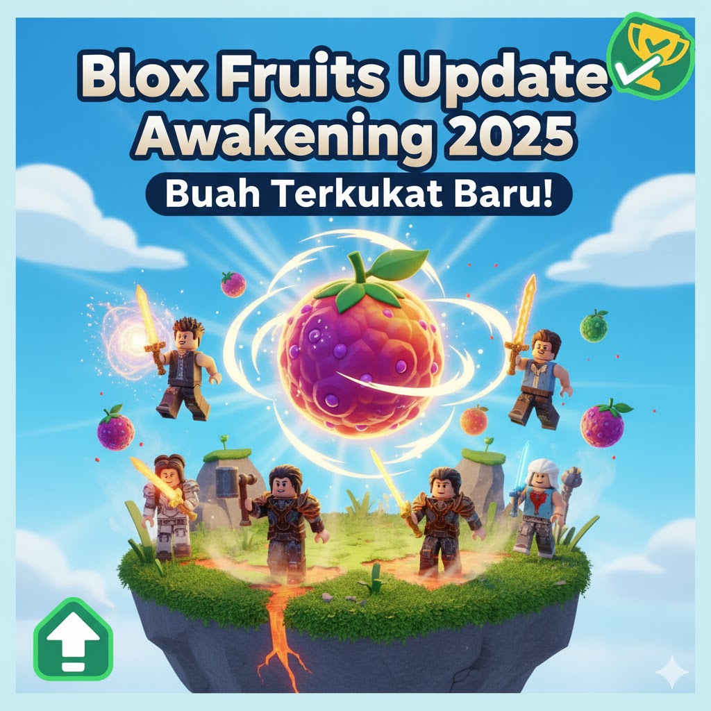 Blox Fruits Update Awakening 2025, Buah Terkuat Baru!